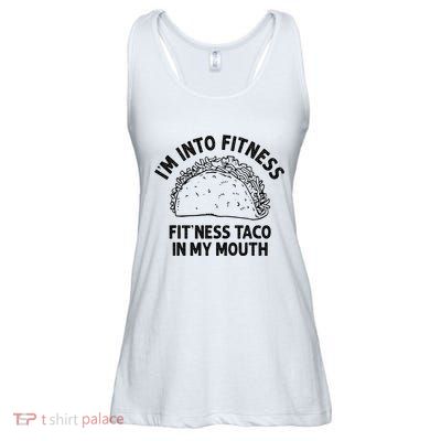 Im Into Fitness Taco In My Mouth Funny Taco Ladies Essential Flowy Tank