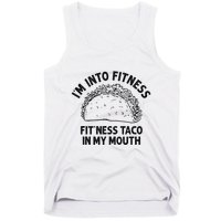 Im Into Fitness Taco In My Mouth Funny Taco Tank Top