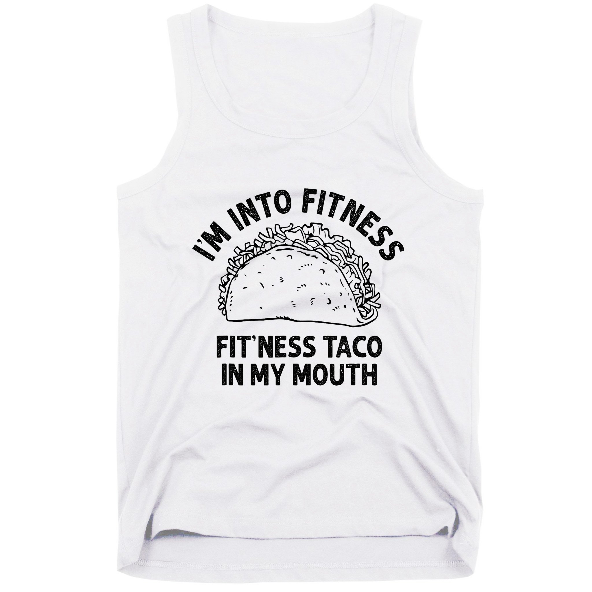 Im Into Fitness Taco In My Mouth Funny Taco Tank Top