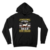 Im Into Fitness Deer Freezer Funny Dad Hunter Deer Hunting Hoodie