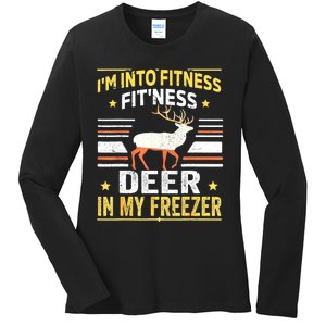 Im Into Fitness Deer Freezer Funny Dad Hunter Deer Hunting Ladies Long Sleeve Shirt