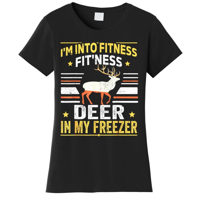 Im Into Fitness Deer Freezer Funny Dad Hunter Deer Hunting Women's T-Shirt