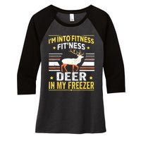 Im Into Fitness Deer Freezer Funny Dad Hunter Deer Hunting Women's Tri-Blend 3/4-Sleeve Raglan Shirt