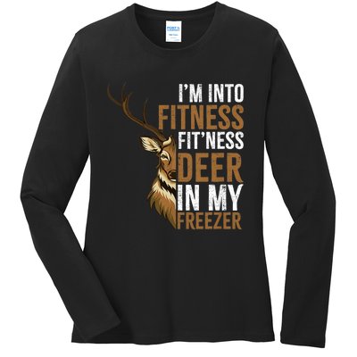 IM Into Fitness FitNess Deer In My Freezer Hunting Deer Ladies Long Sleeve Shirt