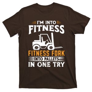 Im Into Fitness Funny Forklift Operator T-Shirt