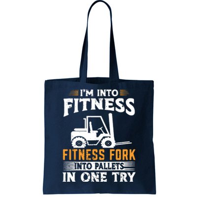 Im Into Fitness Funny Forklift Operator Tote Bag