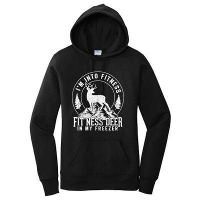 IM Into Fitness FitNess Deer In My Freezer Hunting Deer Women's Pullover Hoodie