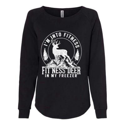 IM Into Fitness FitNess Deer In My Freezer Hunting Deer Womens California Wash Sweatshirt