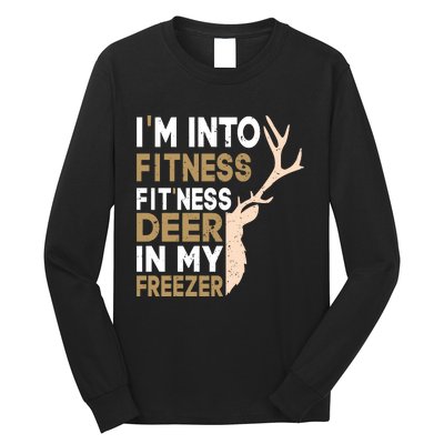 IM Into Fitness FitNess Deer In My Freezer Funny Hunter Long Sleeve Shirt