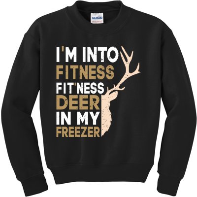 IM Into Fitness FitNess Deer In My Freezer Funny Hunter Kids Sweatshirt