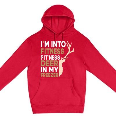 IM Into Fitness FitNess Deer In My Freezer Funny Hunter Premium Pullover Hoodie