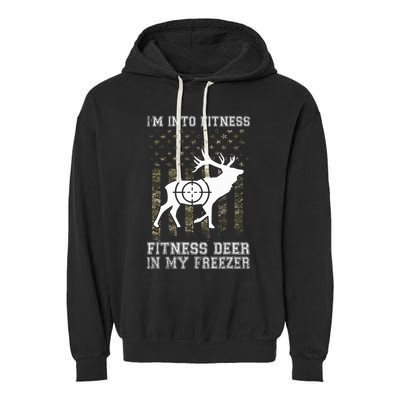 IM Into Fitness FitNess Deer In My Freezer Funny Hunter Garment-Dyed Fleece Hoodie