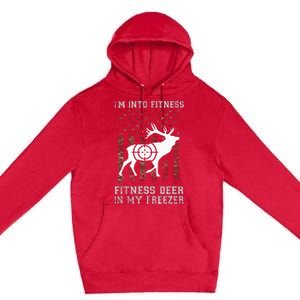 IM Into Fitness FitNess Deer In My Freezer Funny Hunter Premium Pullover Hoodie