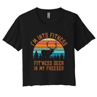 I'm Into Fitness Fit'Ness Deer In My Freezer Deer Hunting Women's Crop Top Tee