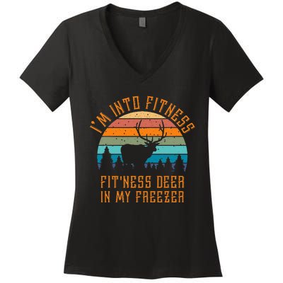 I'm Into Fitness Fit'Ness Deer In My Freezer Deer Hunting Women's V-Neck T-Shirt