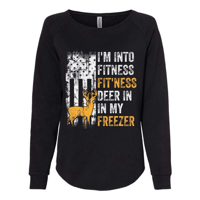 I'm Into Fitness Deer Freezer Funny Hunting Deer Hunter Womens California Wash Sweatshirt