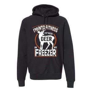 IM Into Fitness Deer Freezer Funny Dad Hunter Deer Hunting Premium Hoodie