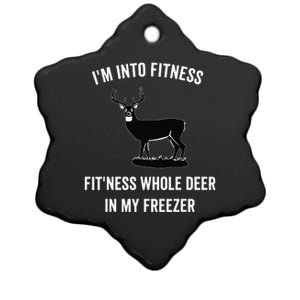 I'm Into Fitness Funny Joke Deer Hunting Gift For Hunters Ceramic Star Ornament