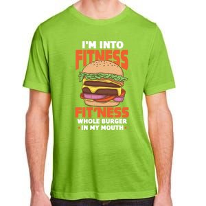 I'm Into Fitness Burger Hamburger Fast Food Foodie Gift Adult ChromaSoft Performance T-Shirt