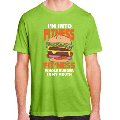 I'm Into Fitness Burger Hamburger Fast Food Foodie Gift Adult ChromaSoft Performance T-Shirt