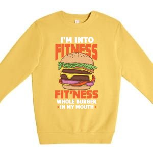 I'm Into Fitness Burger Hamburger Fast Food Foodie Gift Premium Crewneck Sweatshirt