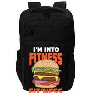 I'm Into Fitness Burger Hamburger Fast Food Foodie Gift Impact Tech Backpack