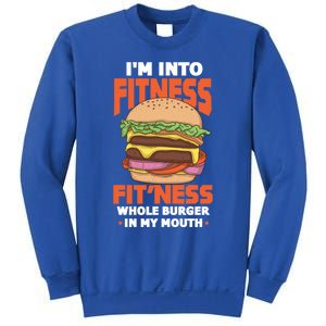 I'm Into Fitness Burger Hamburger Fast Food Foodie Gift Sweatshirt