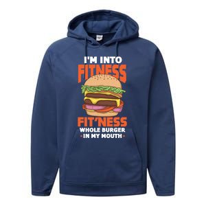 I'm Into Fitness Burger Hamburger Fast Food Foodie Gift Performance Fleece Hoodie