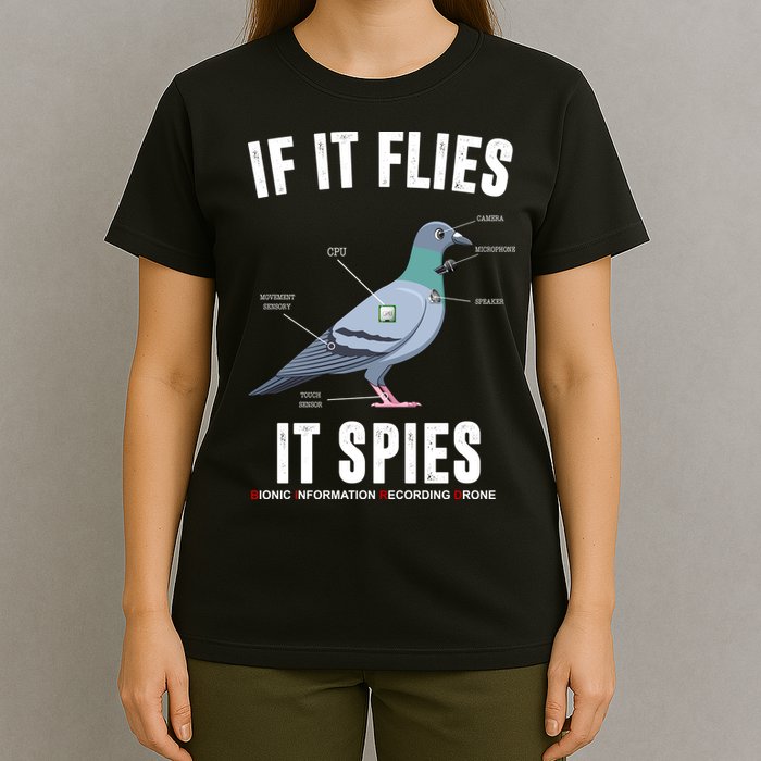 If It Flies It Spies Bionic Information Recording Drone T-Shirt