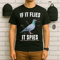 If It Flies It Spies Bionic Information Recording Drone T-Shirt