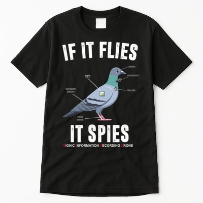 If It Flies It Spies Bionic Information Recording Drone Tall T-Shirt