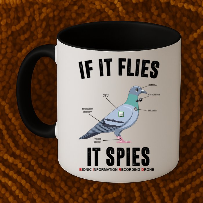 If It Flies It Spies Bionic Information Recording Drone Mug