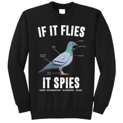 If It Flies It Spies Bionic Information Recording Drone Tall Sweatshirt