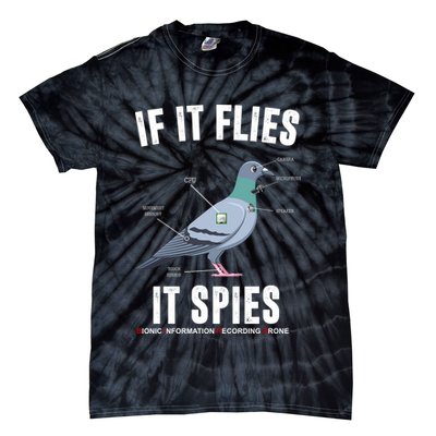 If It Flies It Spies Bionic Information Recording Drone Tie-Dye T-Shirt