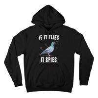 If It Flies It Spies Bionic Information Recording Drone Tall Hoodie