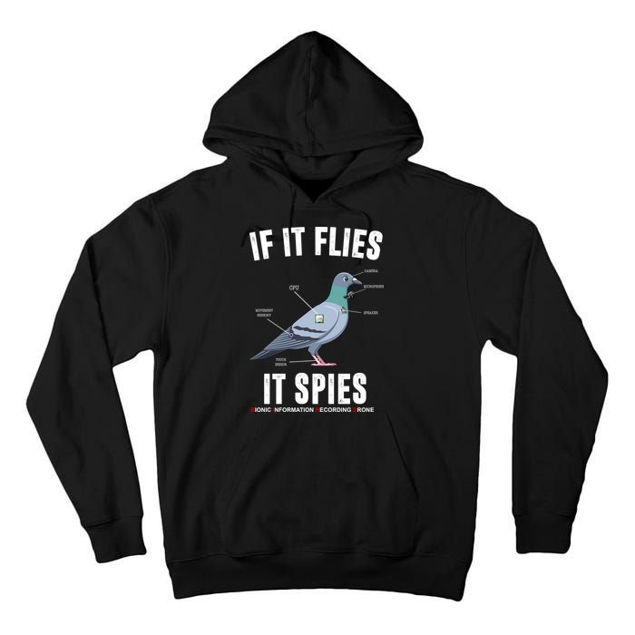 If It Flies It Spies Bionic Information Recording Drone Tall Hoodie
