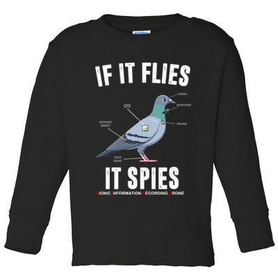 If It Flies It Spies Bionic Information Recording Drone Toddler Long Sleeve Shirt