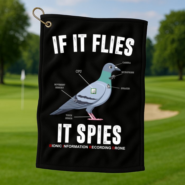 If It Flies It Spies Bionic Information Recording Drone Golf Towel