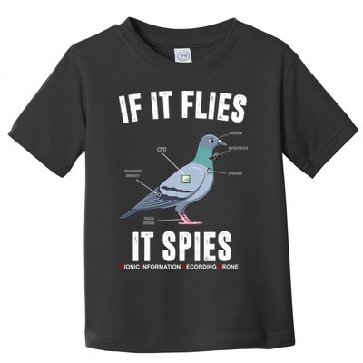 If It Flies It Spies Bionic Information Recording Drone Toddler T-Shirt