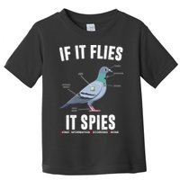 If It Flies It Spies Bionic Information Recording Drone Toddler T-Shirt