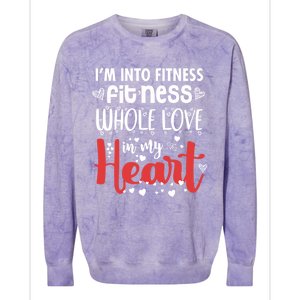 Im Into Fitness Fitness Whole Love In My Heart Valentine Gift Colorblast Crewneck Sweatshirt