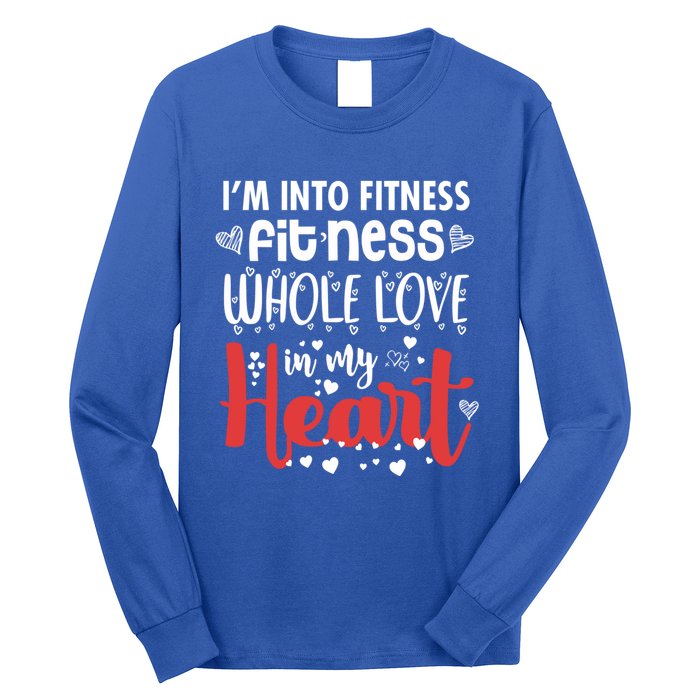 Im Into Fitness Fitness Whole Love In My Heart Valentine Gift Long Sleeve Shirt