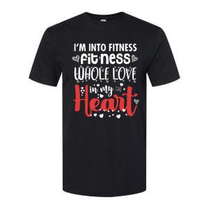 Im Into Fitness Fitness Whole Love In My Heart Valentine Gift Softstyle CVC T-Shirt