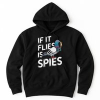 If It Flies It Spie.S Pigeon Bird Hoodie