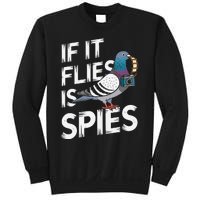 If It Flies It Spie.S Pigeon Bird Sweatshirt