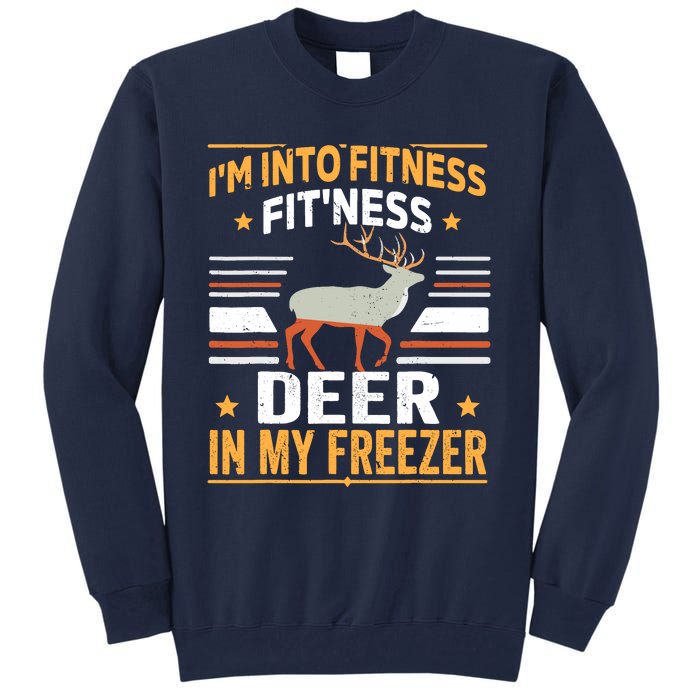 IM Into Fitness Deer Freezer Funny Dad Hunter Deer Hunting Tall Sweatshirt