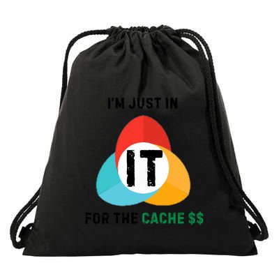 In It For The Cache$$ Drawstring Bag