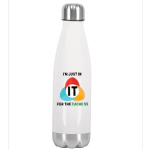 In It For The Cache$$ Stainless Steel Insulated Water Bottle