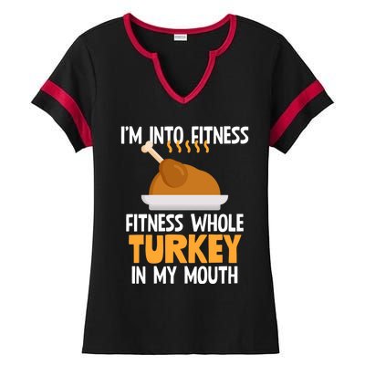 IM Into Fitness Whole Turkey In My Mouth Thanksgiving Gift Ladies Halftime Notch Neck Tee