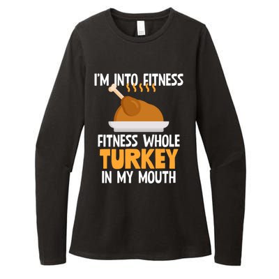 IM Into Fitness Whole Turkey In My Mouth Thanksgiving Gift Womens CVC Long Sleeve Shirt